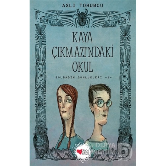 CAN / KAYA ÇIKMAZINDAKİ OKUL(BOLBADİN GÜNLÜKLERİ 1)