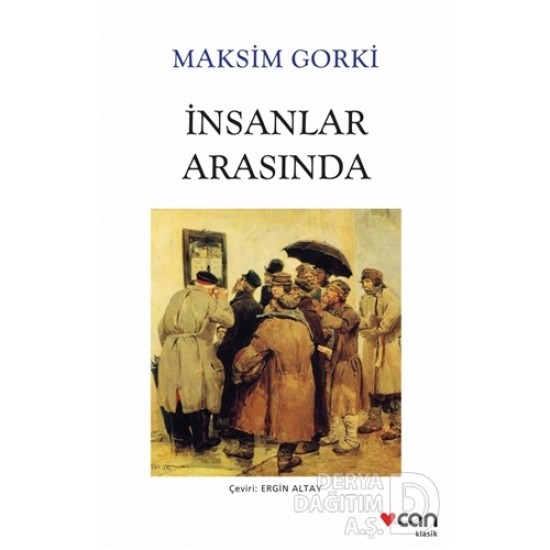 CAN / İNSANLAR ARASINDA / M. GORKİ - BEYAZ KAPAK