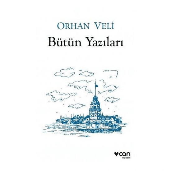 CAN / BÜTÜN YAZILARI / ORHAN VELİ