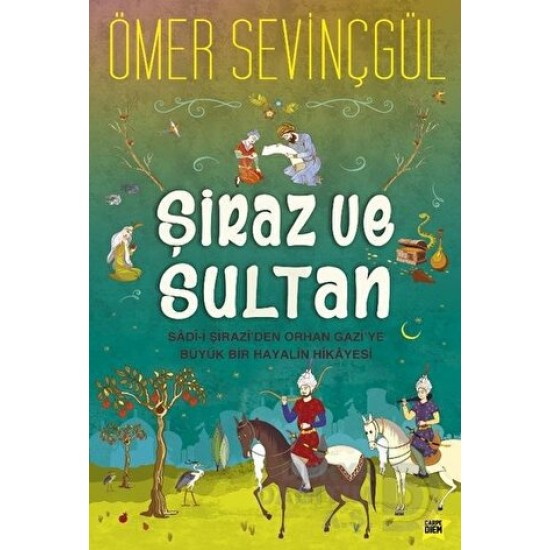 CARPEDİEM / ŞİRAZ VE SULTAN