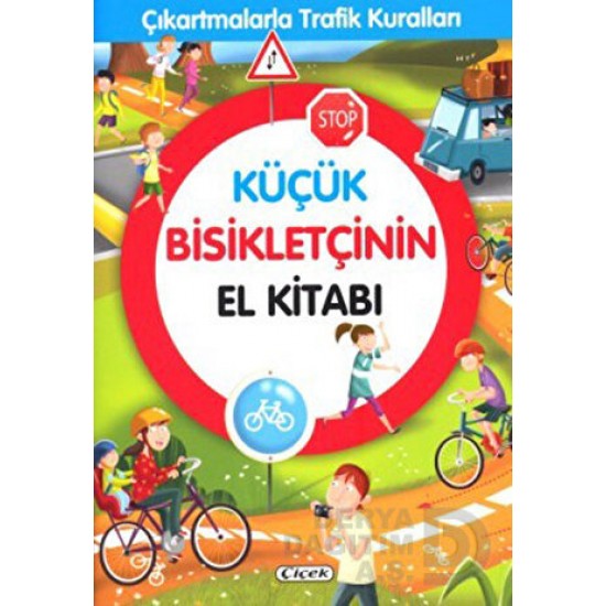 ÇİÇEK / KÜÇÜK BİSİKLETÇİNİN EL KİTABI