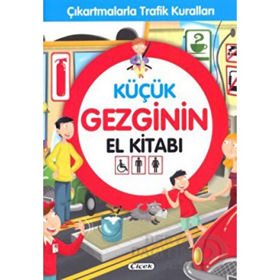 ÇİÇEK / KÜÇÜK GEZGİNİN EL KİTABI