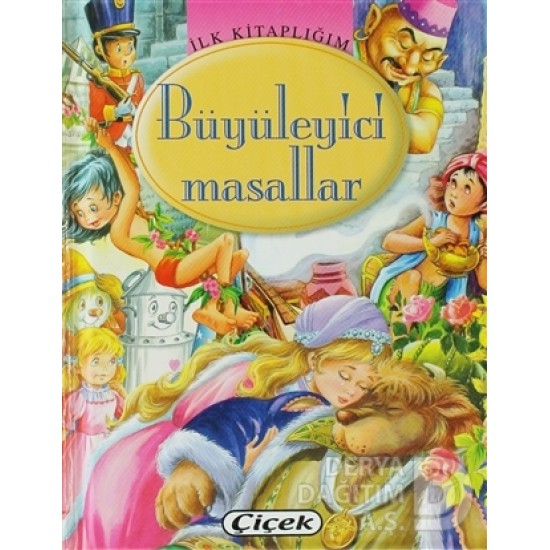 ÇİÇEK / BÜYÜLEYİCİ MASALLAR