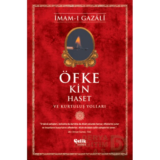 ÇELİK / ÖFKE KİN HASET VE ...........