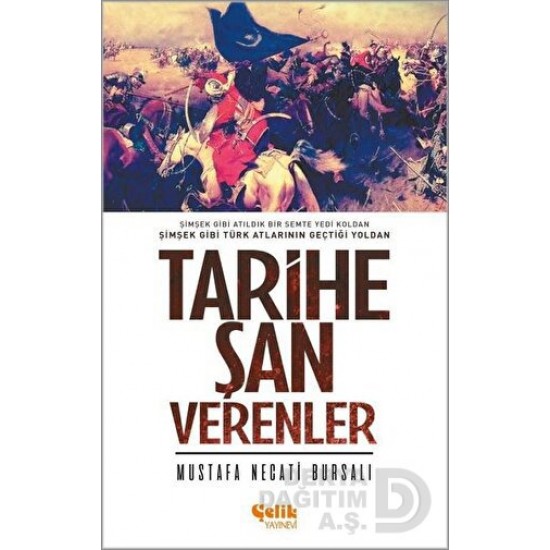 ÇELİK / TARİHE ŞAN VERENLER / MUSTAFA NECATİ BURSA