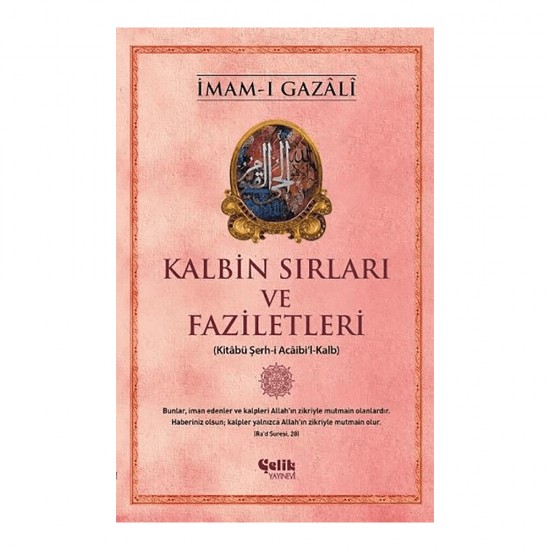 ÇELİK / KALBİN SIRLARI VE FAZİLETLERİ