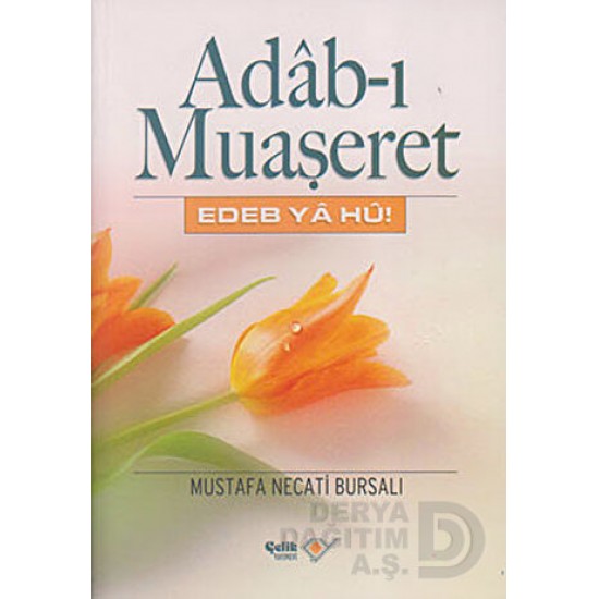 ÇELİK / ADABI MUAŞERAT - EDEB YAHU