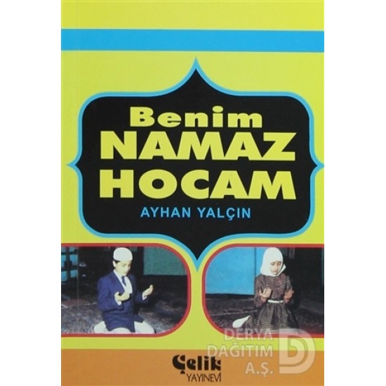 ÇELİK / BENİM NAMAZ HOCAM 1 HM