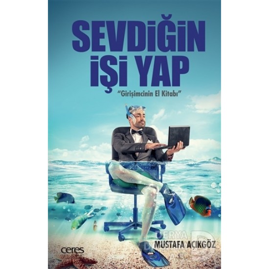 CERES / SEVDİĞİN İŞİ YAP / MUSTAFA AÇIKGÖZ