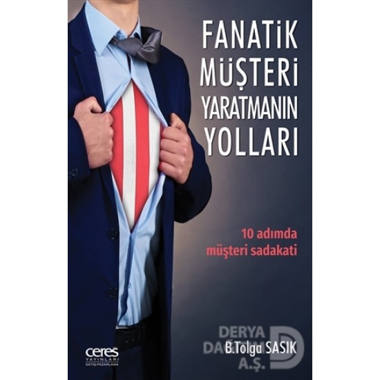 CERES / FANATİK MÜŞTERİ YARFATMANIN YOLLARI