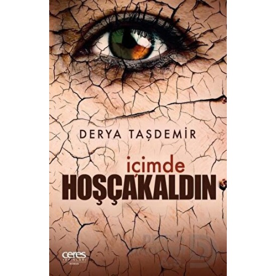 CERES / İÇİMDE HOŞÇA KALDIN / DERYA TAŞDEMİR