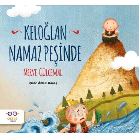 CEZVE /  KELOĞLAN NAMAZ PEŞİNDE