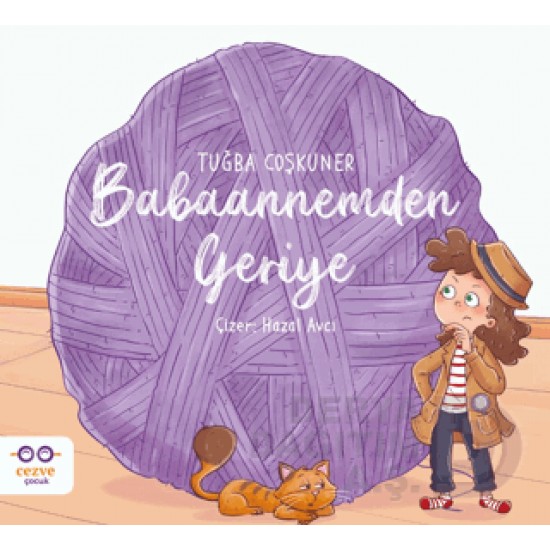 CEZVE /  BABAANNEMDEN GERİYE