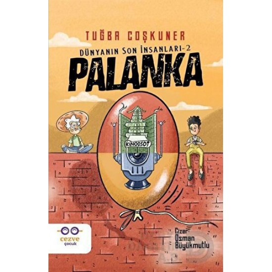 CEZVE /  PALANKA (DÜNYANIN SON İNSANLARI 2 )