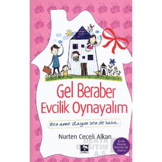 ÇINARALTI / GEL BERABER EVCİLİK OYNAYALIM