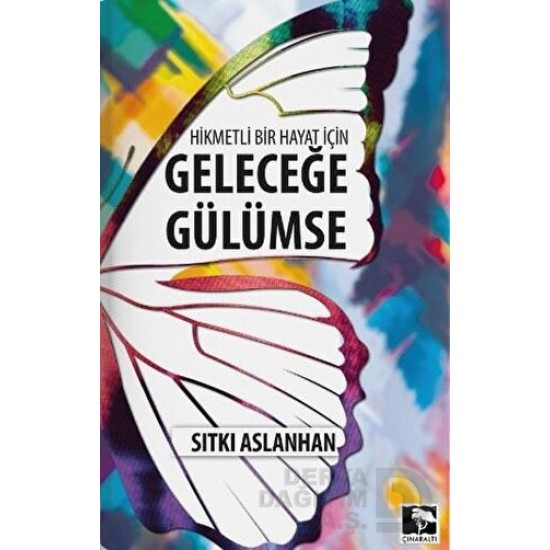 ÇINARALTI / GELECEĞE GÜLÜMSE