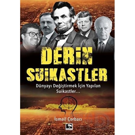 ÇINARALTI / DERİN SUİKASTLER / İSMAİL ÇORBACI