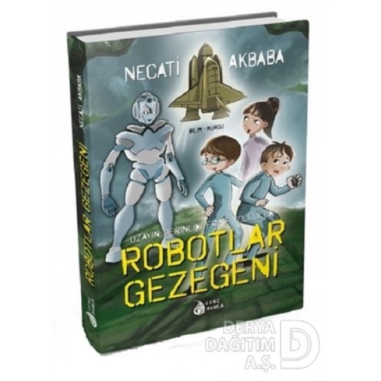 DAMLA / ROBOTLAR GEZEGENİ - UZAYIN DERİNLİKLERİNE