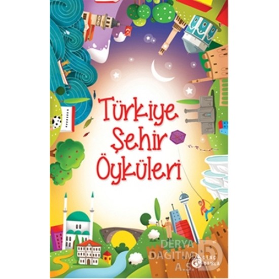 DAMLA / TÜRKİYE ŞEHİR ÖYKÜLERİ