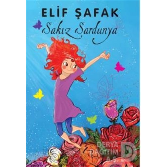 DOĞAN / SAKIZ SARDUNYA / ELİF ŞAFAK