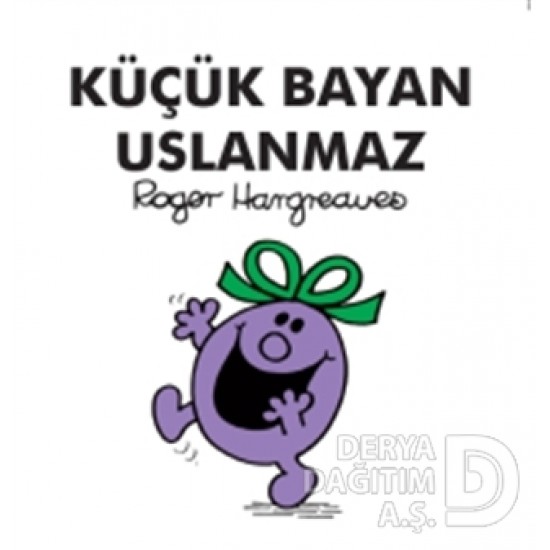 DOĞAN / KÜÇÜK BAYAN USLANMAZ