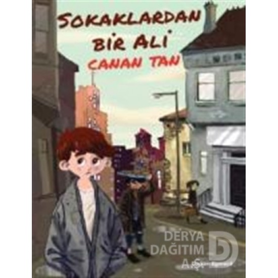 DOĞAN / SOKAKLARDAN BİR ALİ / CANAN TAN