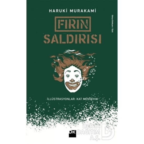 DOĞAN / FIRIN SALDIRISI / HARUKİ MURAKAMİ