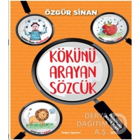 DOĞAN / KÖKÜNÜ ARAYAN SÖZCÜK / ÖZGÜR SİNAN