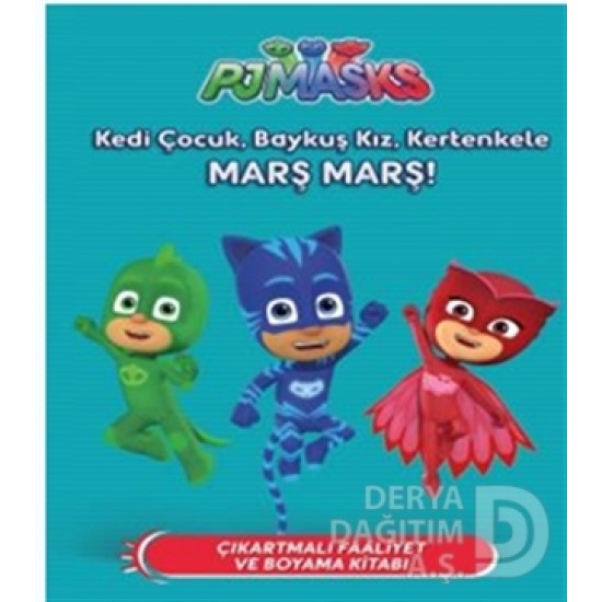 DOĞAN /  PJMASKS - KEDİ ÇOCUK, BAYKUŞ KIZ, KERTEN.