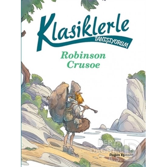 DOĞAN / ROBİNSON CRUSOE KLASİKLERLE TANIŞIYORUM