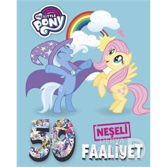 DOĞAN / MY LİTTLE PONY -50 NEŞELİ  FAALİYET