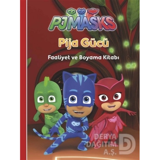 DOĞAN /  PJMASKS PİJA GÜCÜ FAALİYET VE BOYAMA KİTA