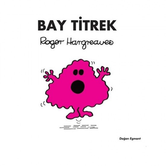 DOĞAN / BAY TİTREK / ROGER HARGREAWES