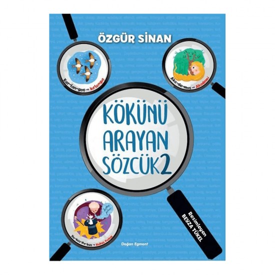 DOĞAN /  KÖKÜNÜ ARAYAN SÖZCÜK 2