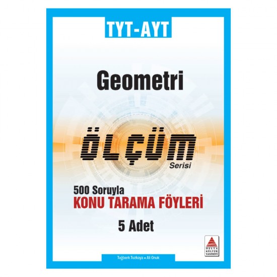 DELTA / AYT - TYT GEOMETRİ TARAMA FÖYLERİ