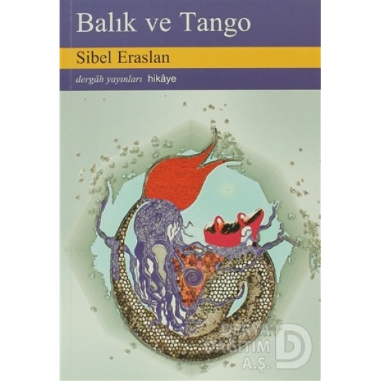 DERGAH / BALIK VE TANGO / SİBEL ERASLAN