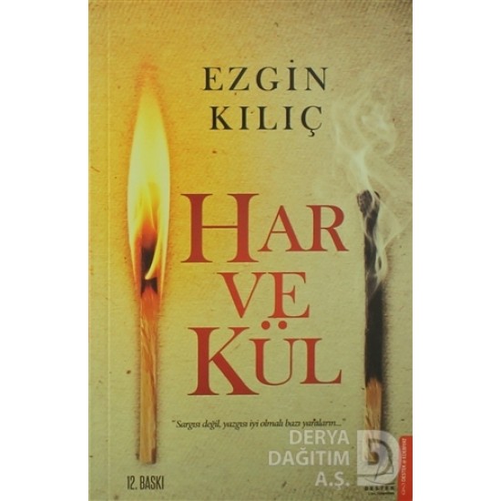 DESTEK / HAR VE KÜL / EZGİ KILIÇ