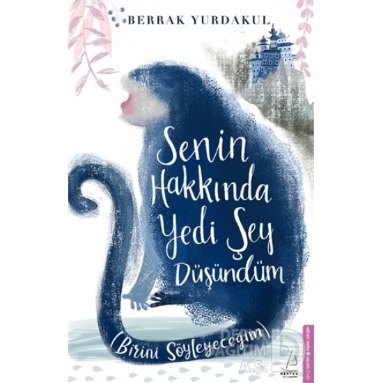 DESTEK / SENİN HAKKINDA YEDİ ŞEY DÜŞÜNDÜM