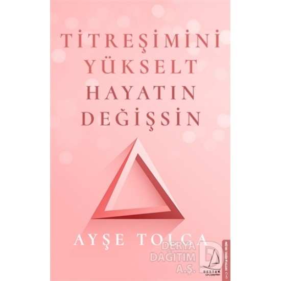 DESTEK / TİTREŞİMİN YÜKSELT HAYATIN DEĞİŞSİN