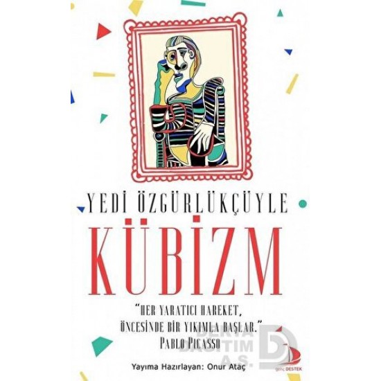 DESTEK / KÜBİZM (YEDİ ÖZGÜRLÜKÇÜYLE)