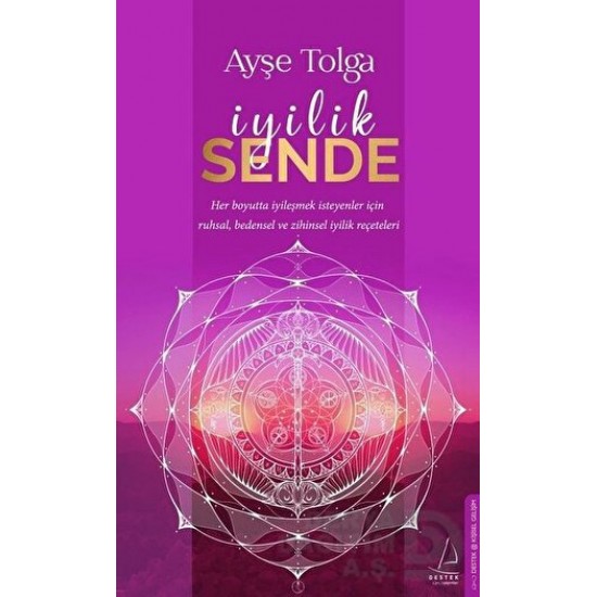 DESTEK / İYİLİK SENDE / AYŞE TOLGA