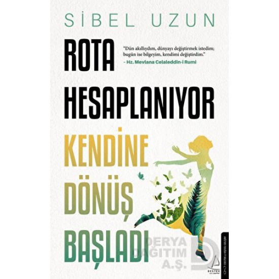 DESTEK / ROTA HESAPLANIYOR KENDİNE DÖNÜŞ BAŞLADI