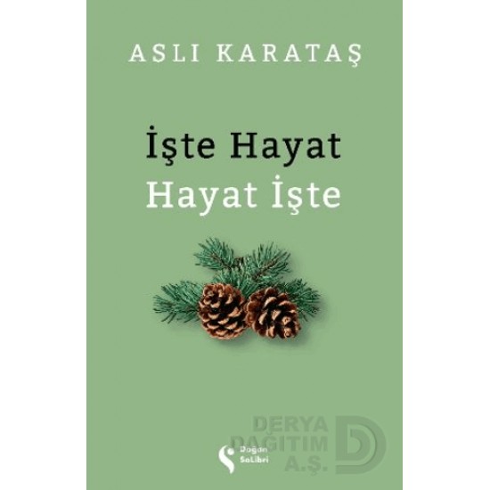 DOĞAN SOLİBRİ / İŞTE HAYAT HAYAT İŞTE