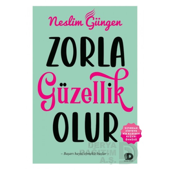 DAHA KİTAP /  ZORLA GÜZELLİK OLUR