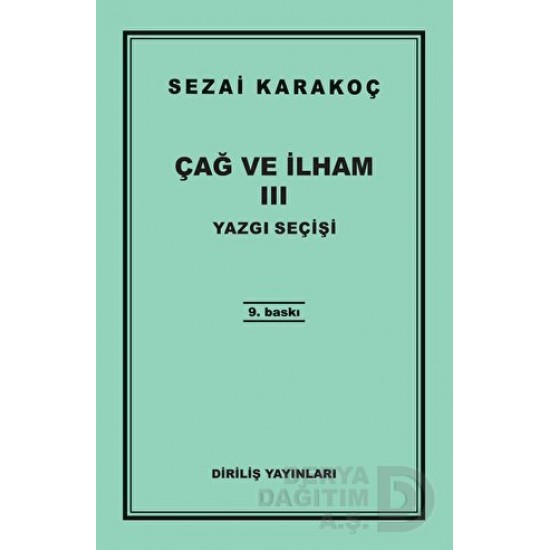 DİRİLİŞ / ÇAĞ VE İLHAM - 3 (44027 YAZGI SEÇİŞİ)