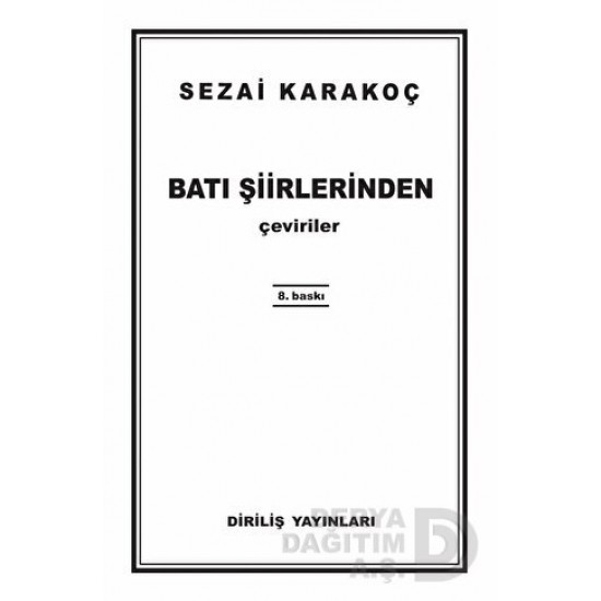 DİRİLİŞ / BATI ŞİİRLERİNDEN / SEZAİ KARAKOÇ