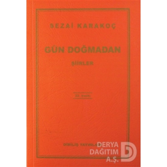 DİRİLİŞ / GÜN DOĞMADAN  - ŞİİRLER (44072)