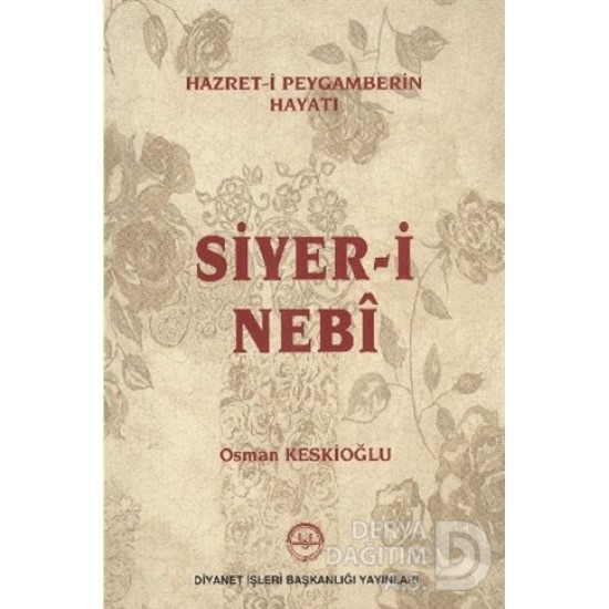 DİYANET / SİYER-İ NEBİ - HZ. PEYGAMBERİN HAYATI