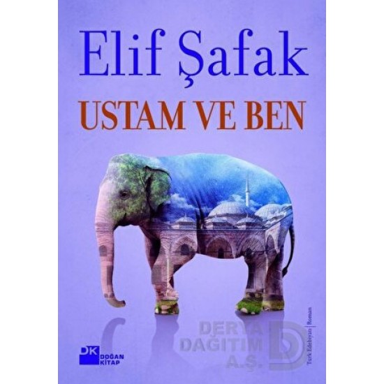 DOĞAN / USTAM VE BEN / ELİF ŞAFAK