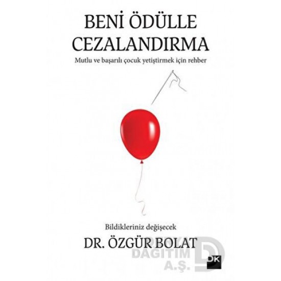 DOĞAN / BENİ ÖDÜLLE CEZALANDIRMA